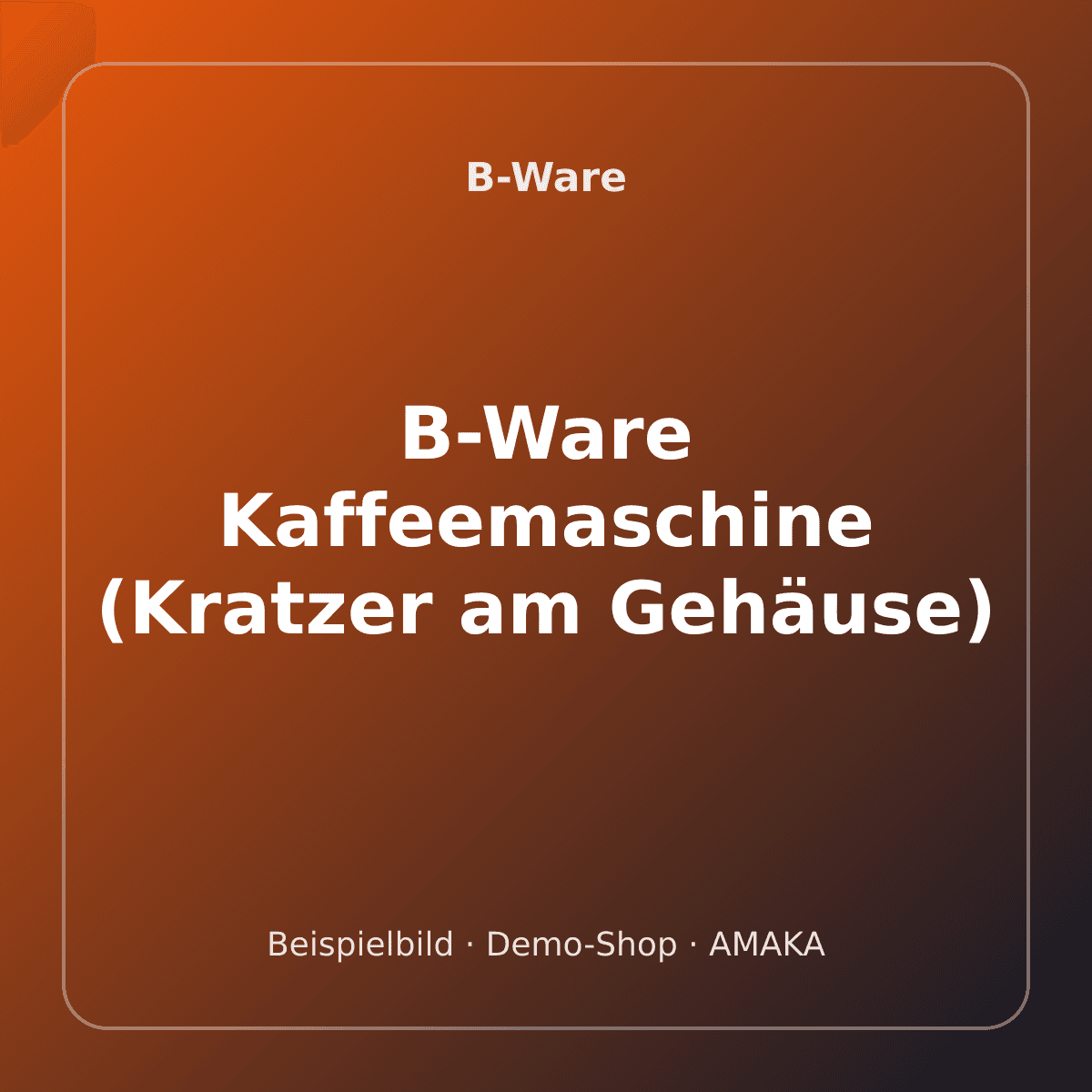 B-Ware Kaffeemaschine (Kratzer am Gehäuse)