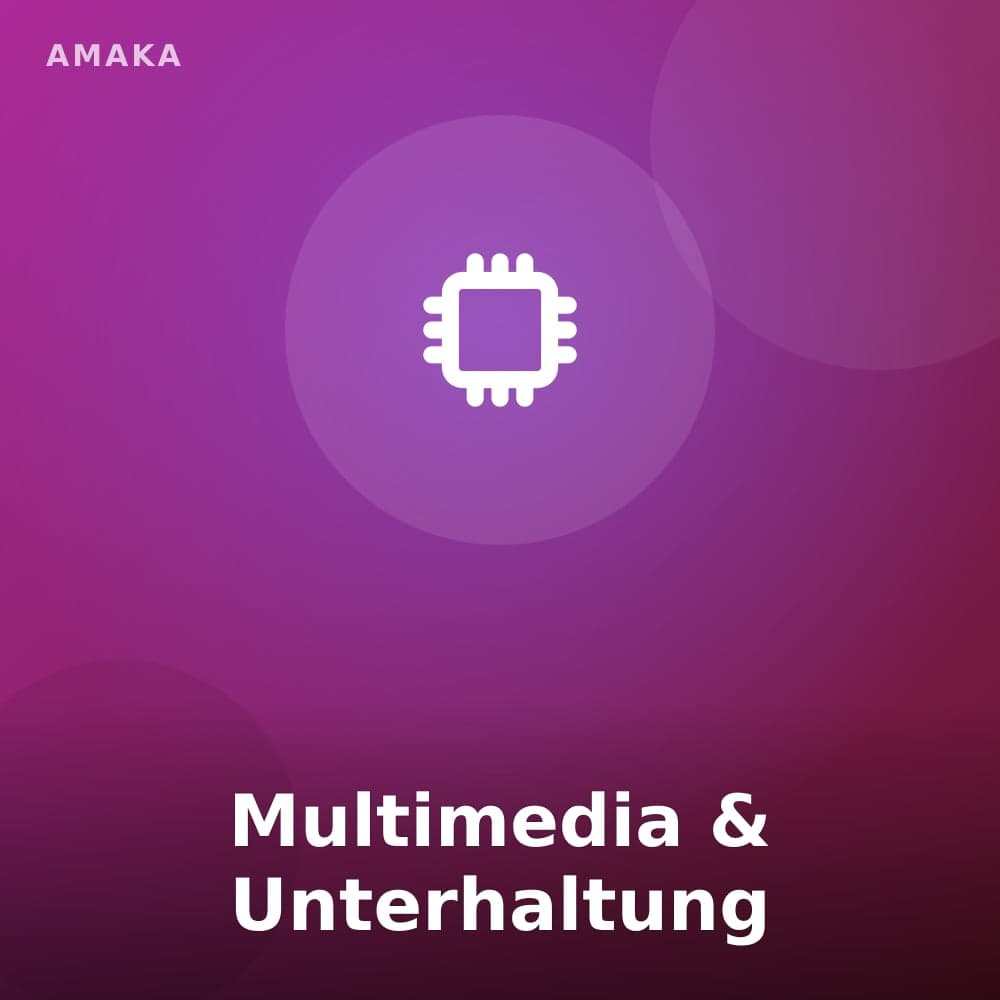 Multimedia & Unterhaltung