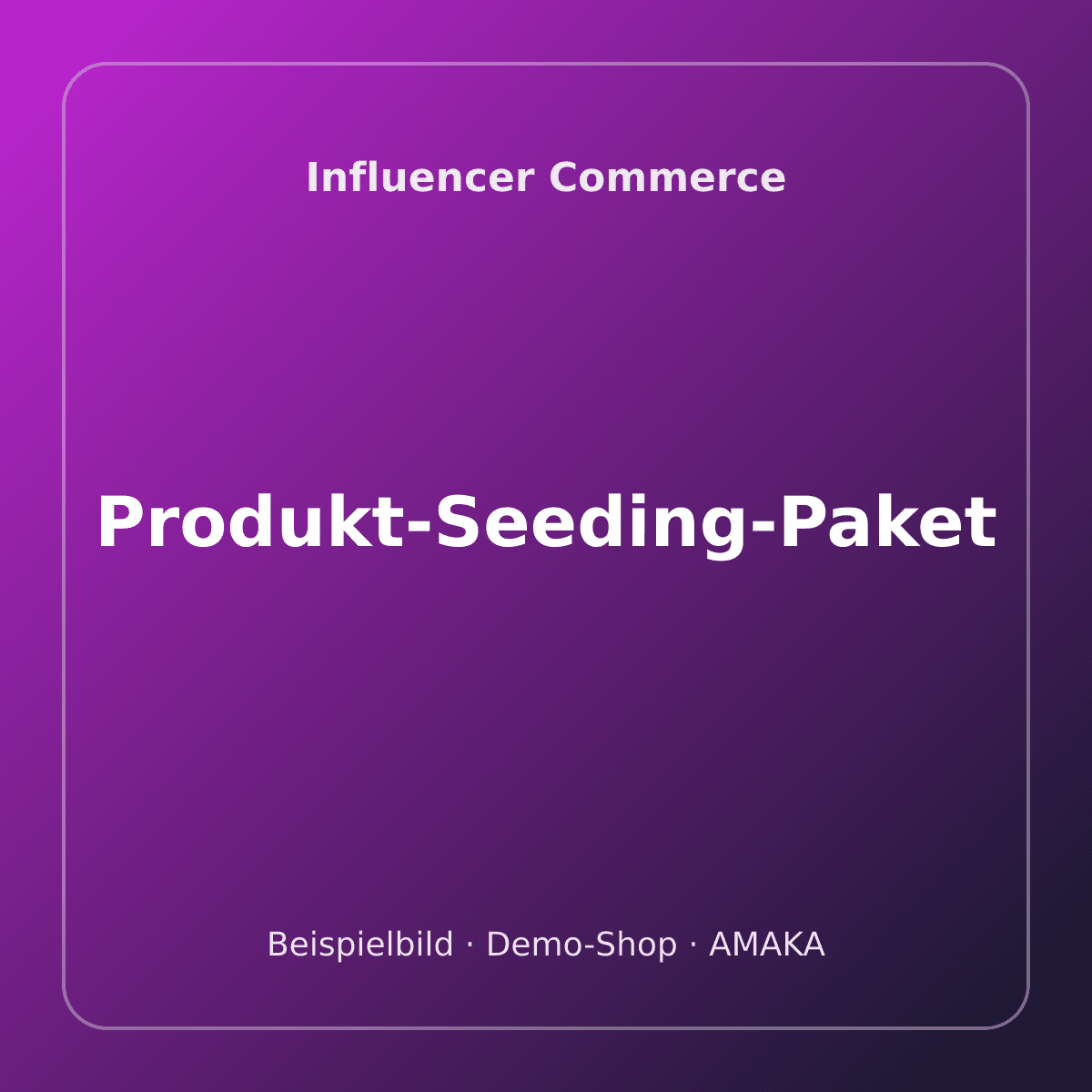 Produkt-Seeding-Paket – Bild 1
