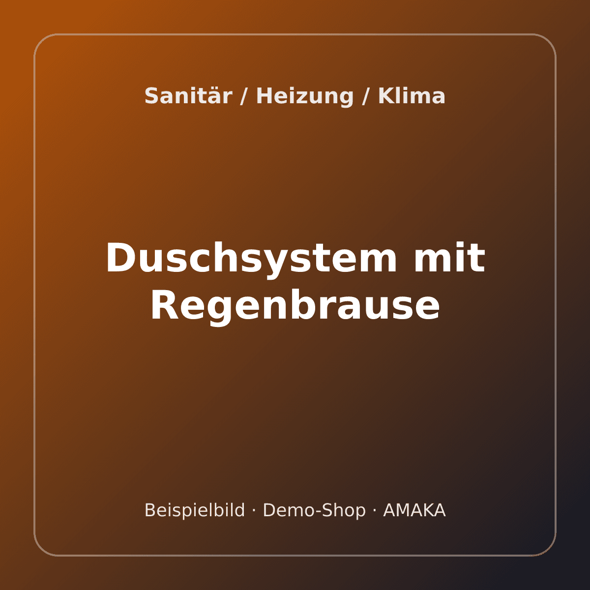 Duschsystem mit Regenbrause