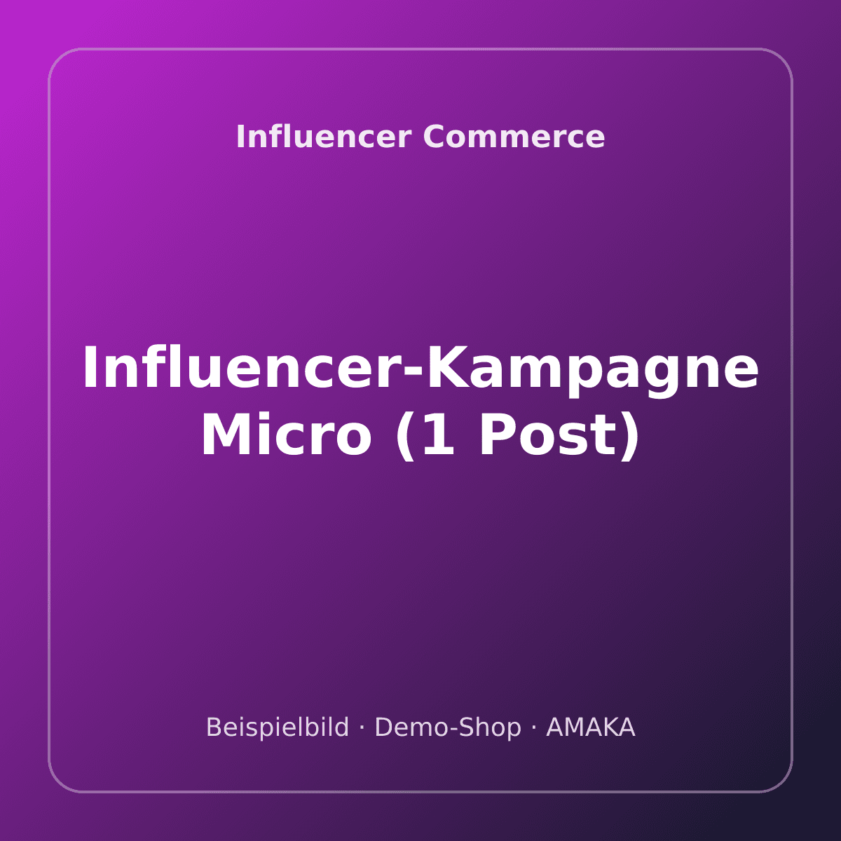 Influencer-Kampagne Micro (1 Post) – Bild 1