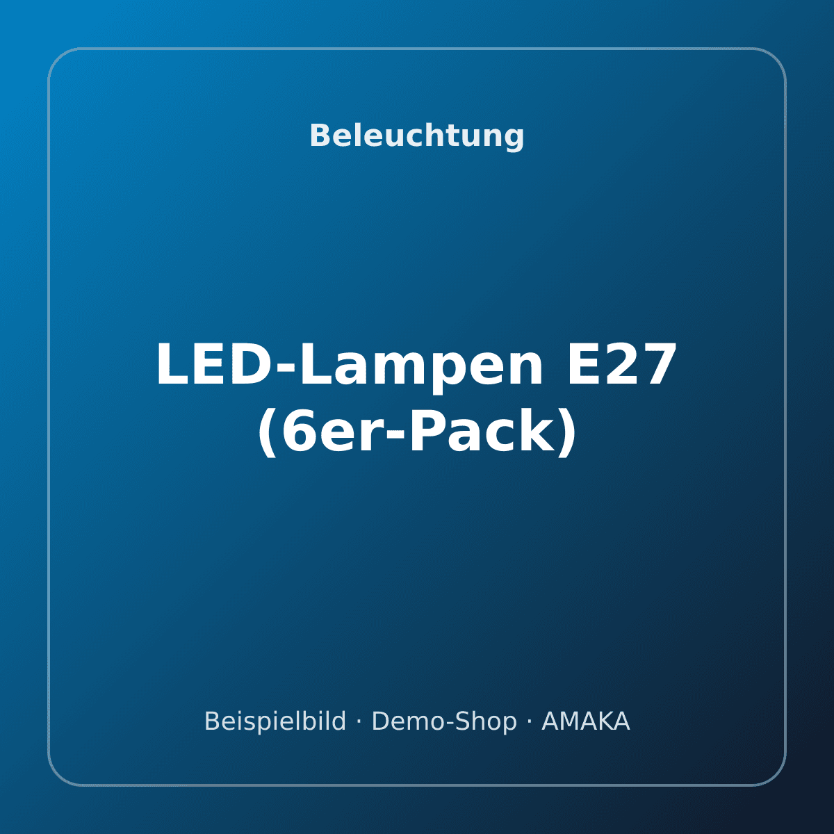 LED-Lampen E27 (6er-Pack) – Bild 1