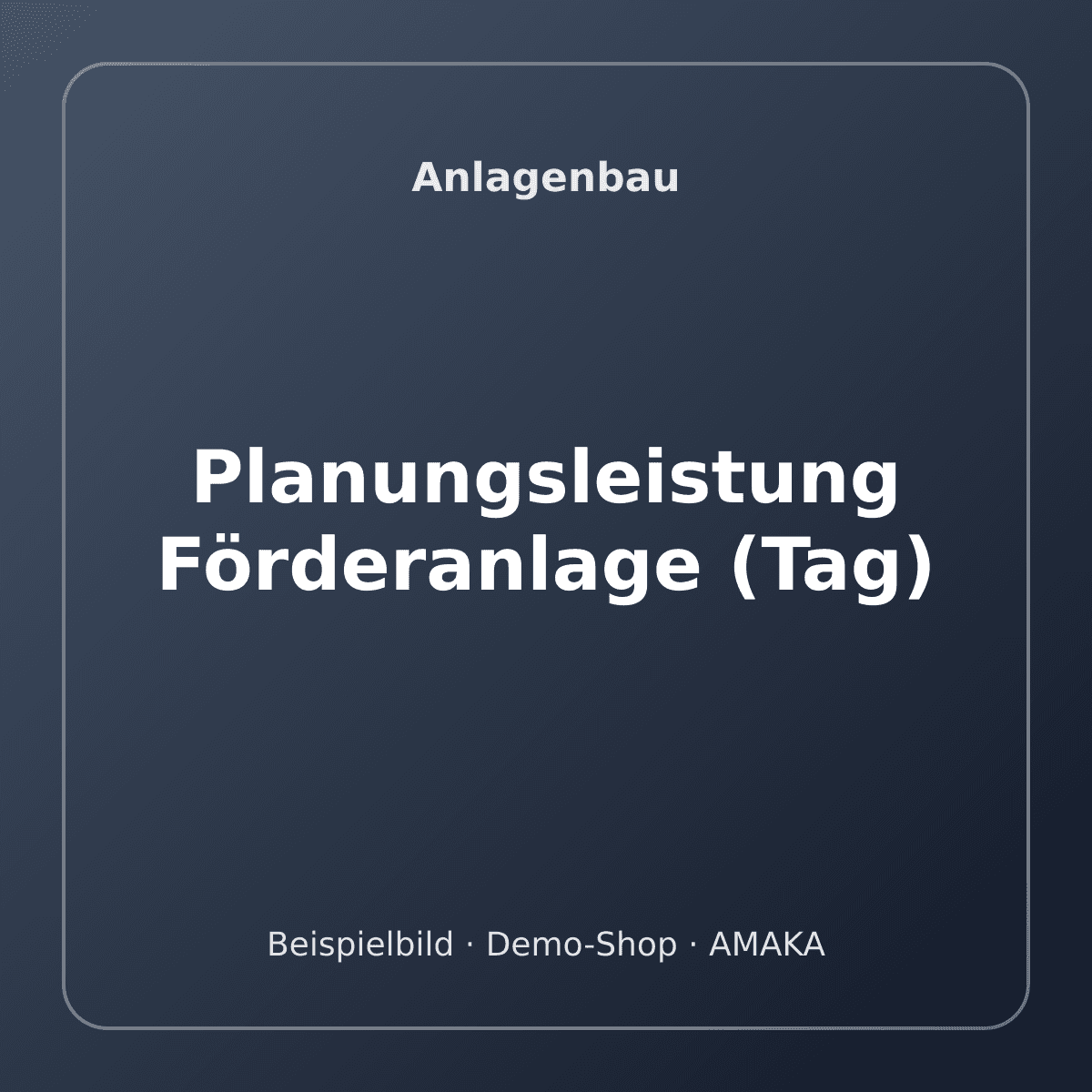 Planungsleistung Förderanlage (Tag) – Bild 1